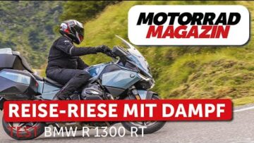 Mega-Test BMW R 1300 RT – Fast 3000 Kilometer mit